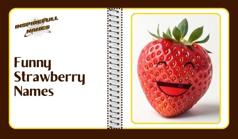 Funny Strawberry Names