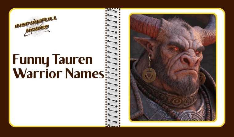 Funny Tauren Warrior Names