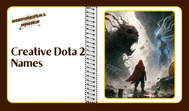 Creative Dota 2 Names