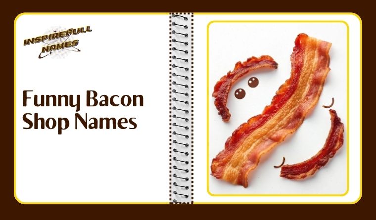 Funny Bacon Shop Names