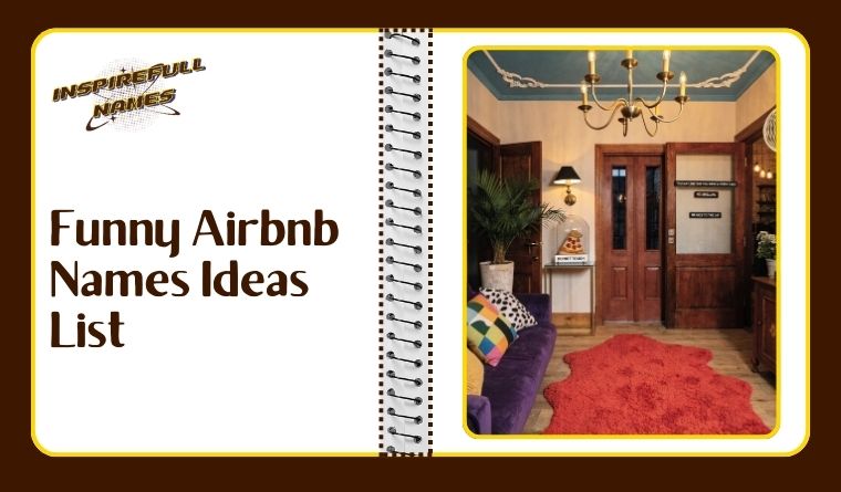 Funny Airbnb Names Ideas List