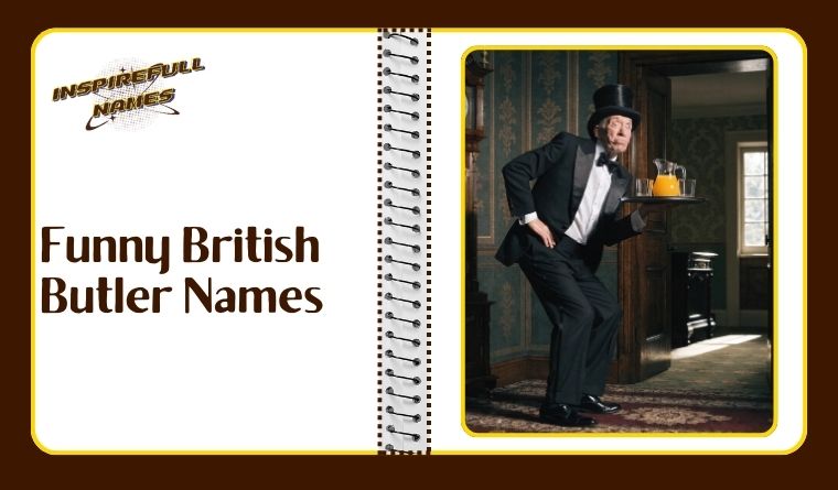 Funny British Butler Names