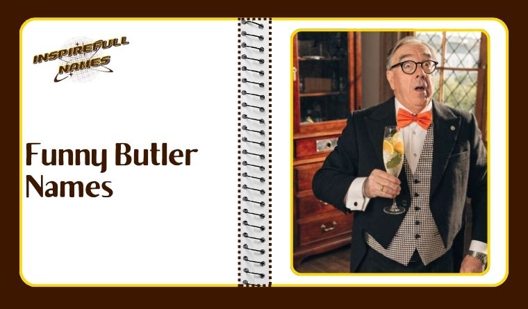 Funny Butler Names