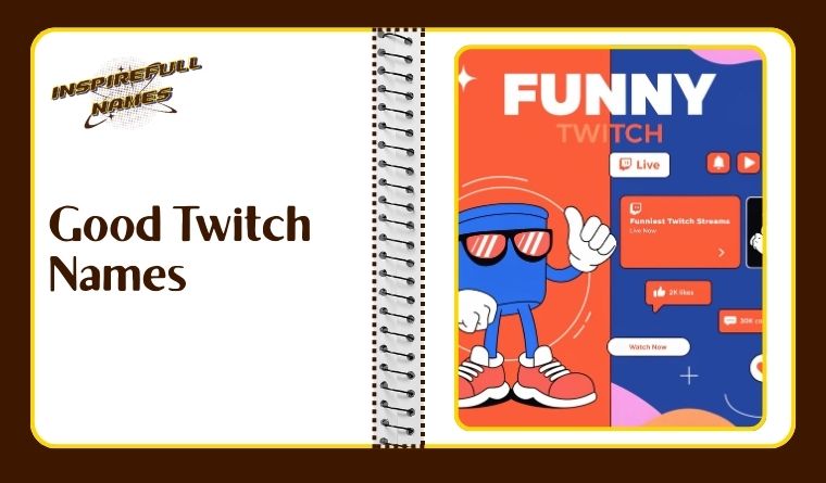 Good Twitch Names