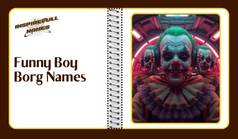 Funny Boy Borg Names