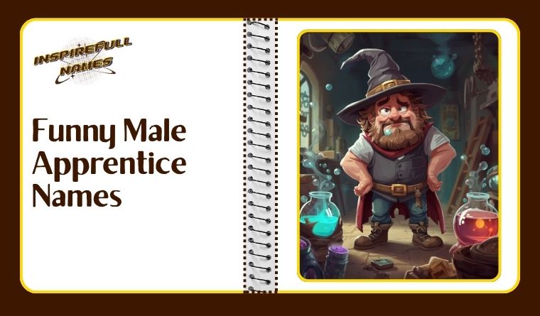 Funny Male Apprentice Names