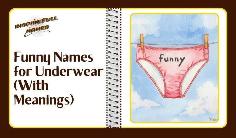 Funny Names for Underwear (With Meanings)