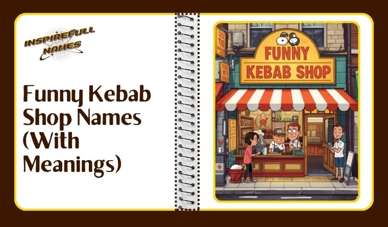 Funny Kebab Shop Names (With Meanings)