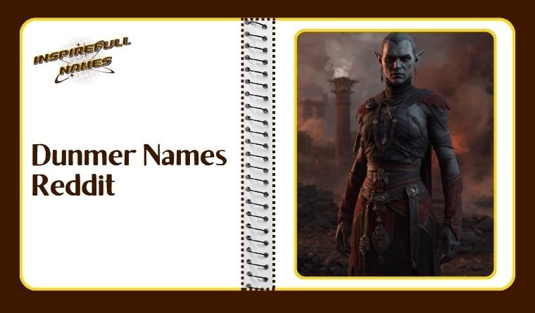 Dunmer Names Reddit