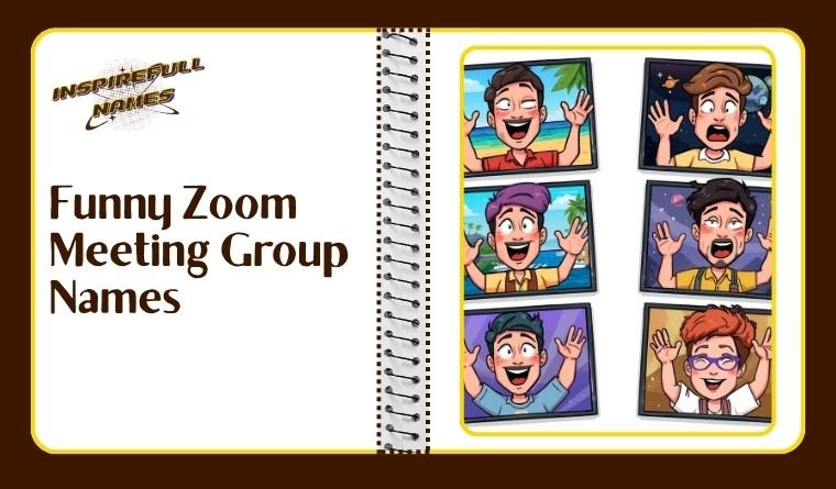 Funny Zoom Meeting Group Names