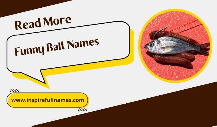 Funny Bait Names