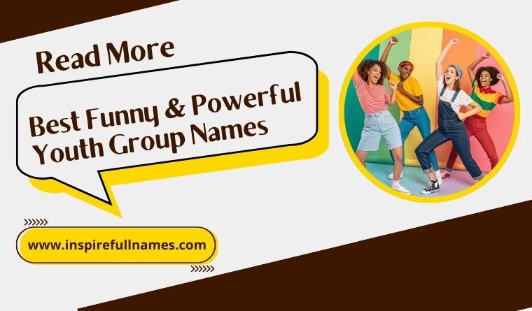 Best Funny & Powerful Youth Group Names
