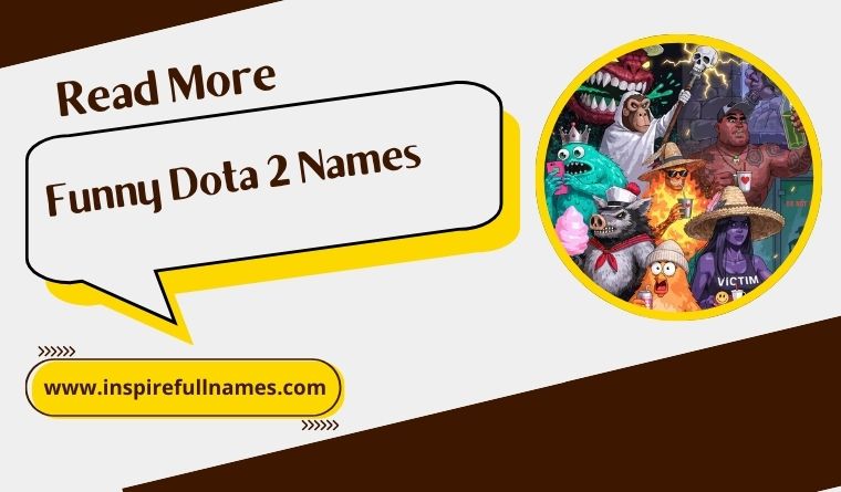 Best Funny Dota 2 Names