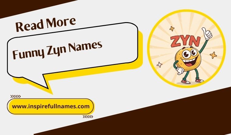 Funny Zyn Names Laugh-Out-Loud Ideas