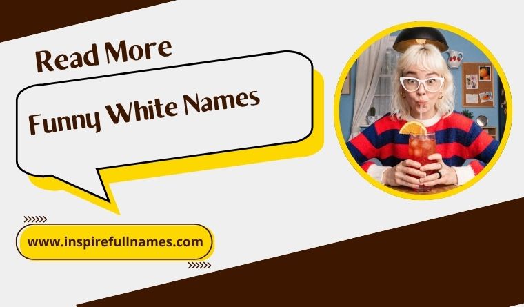 Funny White Names