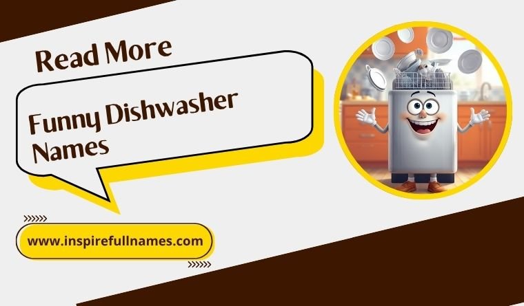 Funny Dishwasher Names
