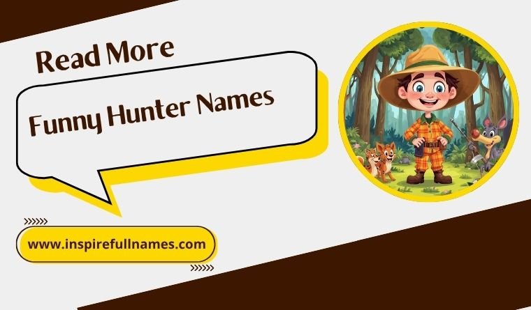 Funny Hunter Names (The Funniest Names in the Wild)