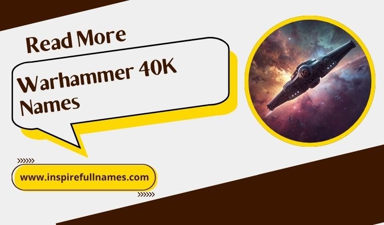Warhammer 40K Names (Epic, Brutal & Legendary Picks)